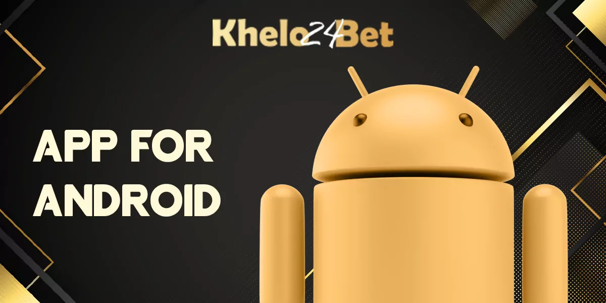 How Indian users can install the Khelo24bet mobile app on Android